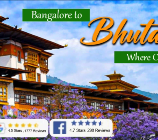 Bhutan Package Tour from Bangalore for an Unforgettable Experience